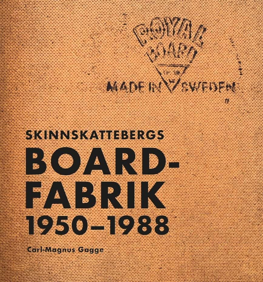 Skinnskattebergs Boardfabrik 1950-1988 av Carl-Magnus Gagge