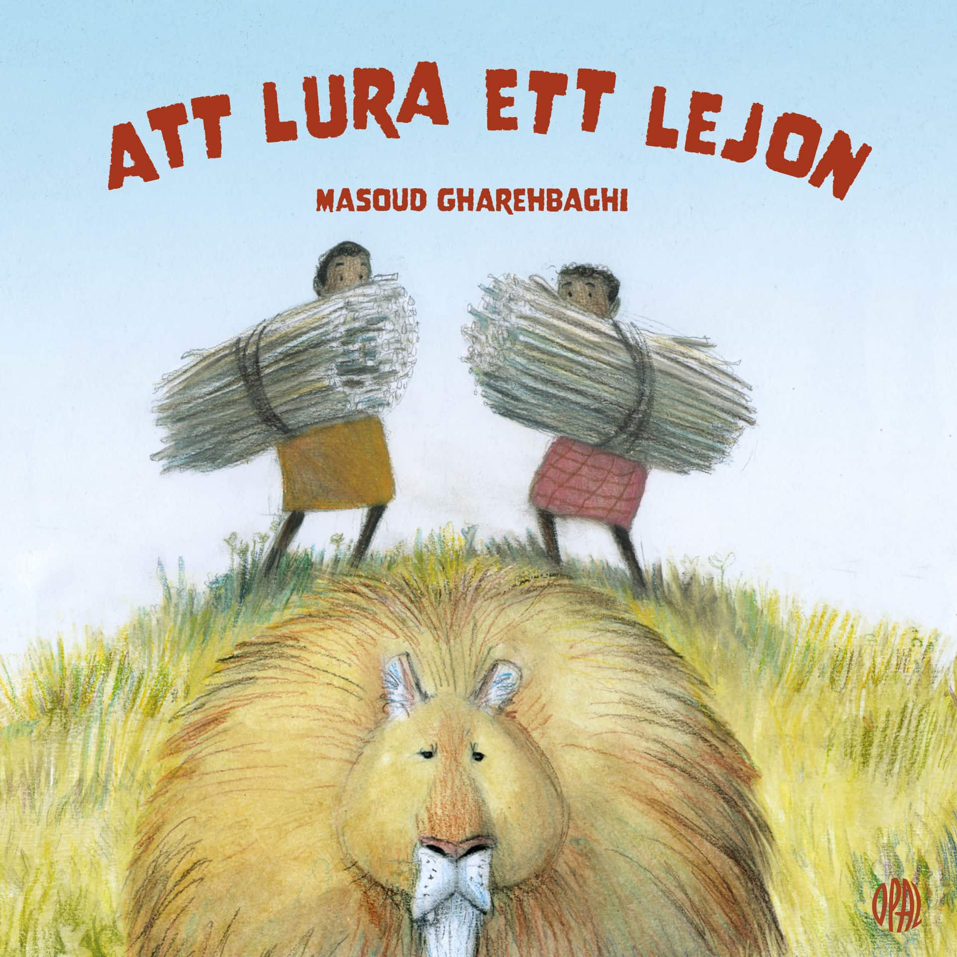 Att lura ett lejon av Masoud Gharehbaghi