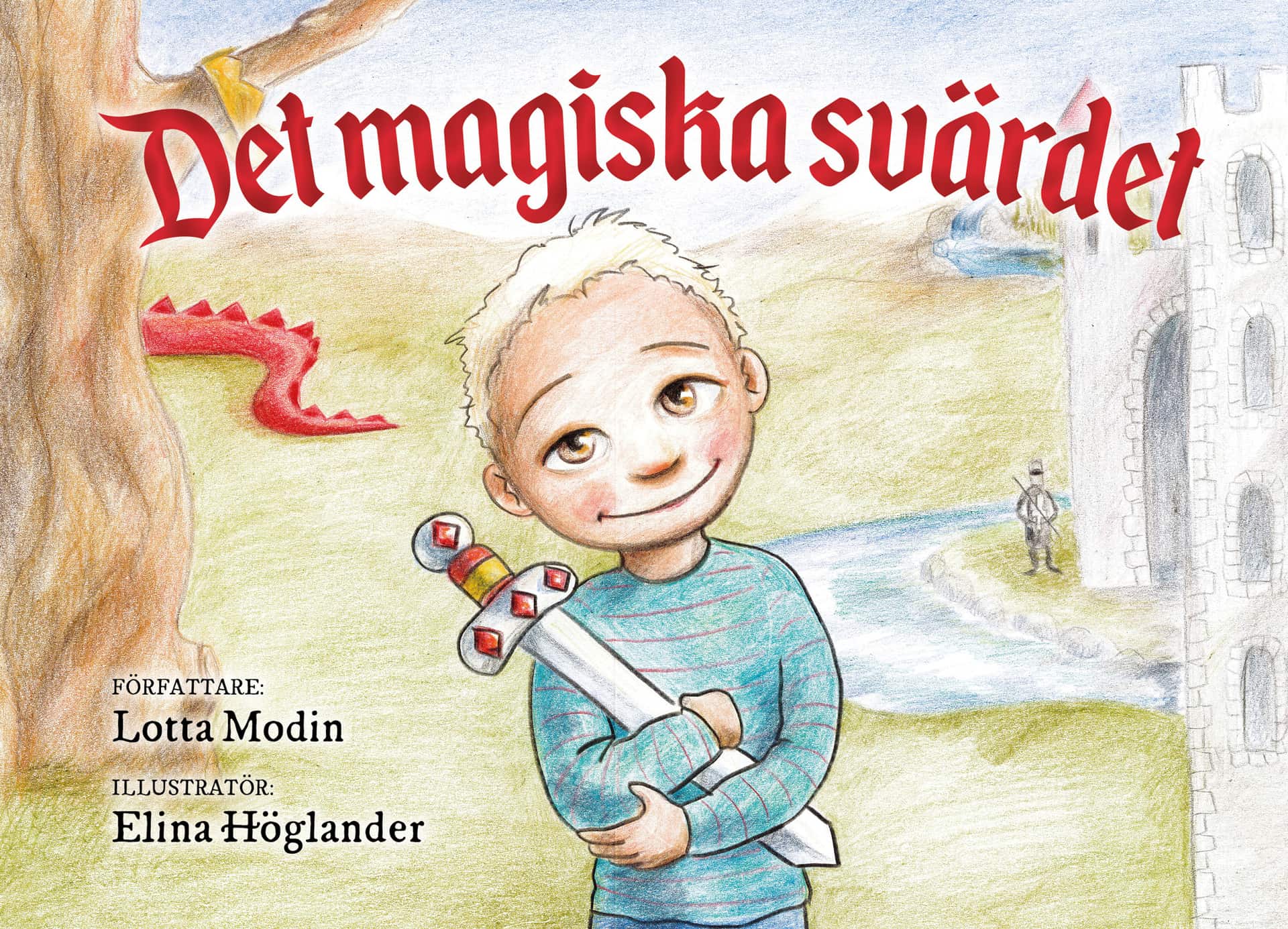 Det magiska svärdet av Lotta Modin