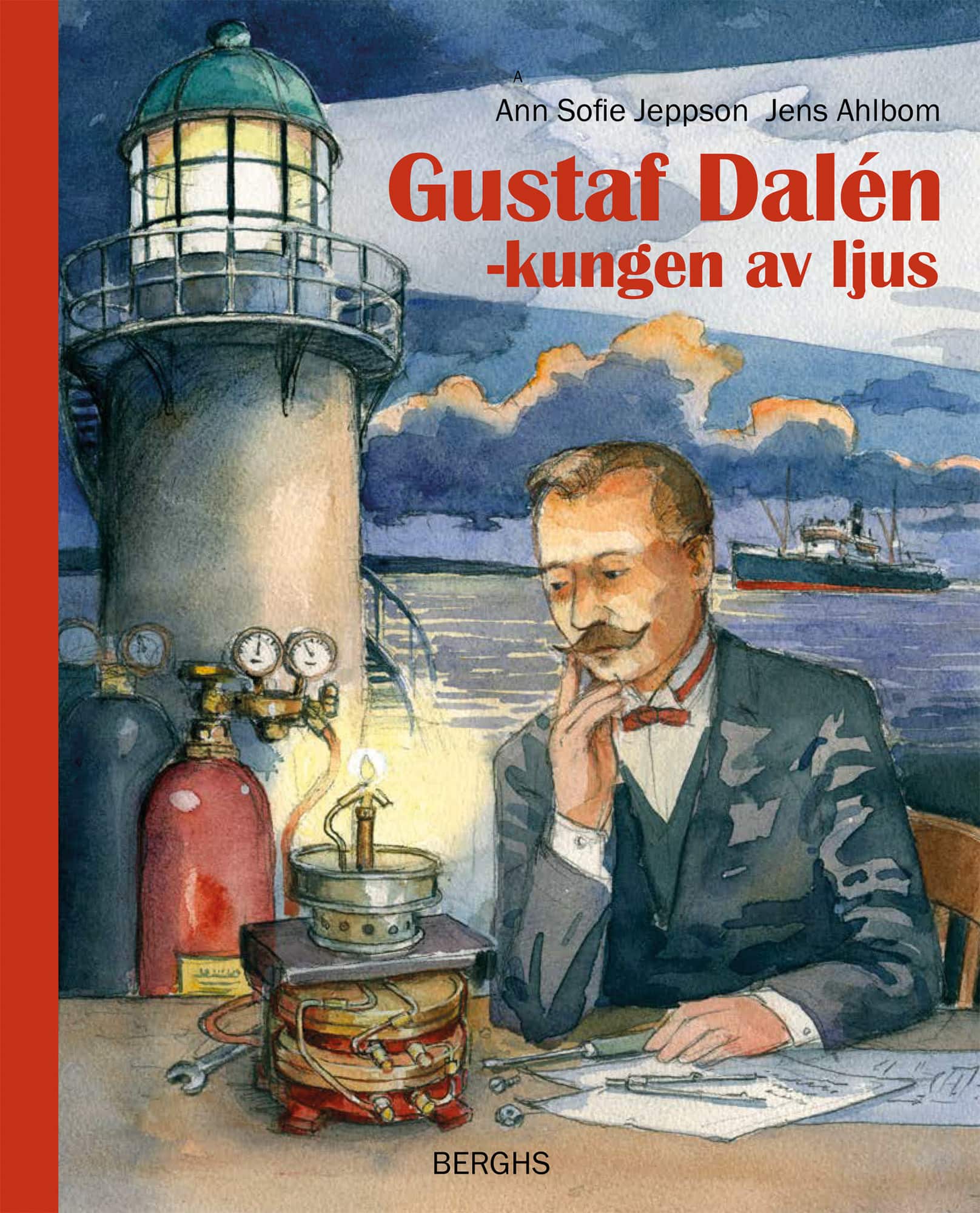Gustaf Dalén : kungen av ljus av Ann-Sofie Jeppson