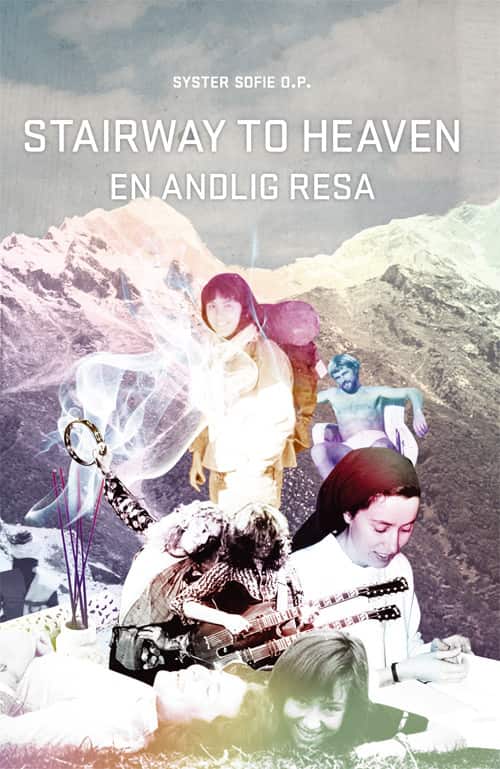 Stairway to heaven : en andlig resa av Sofie Hamring