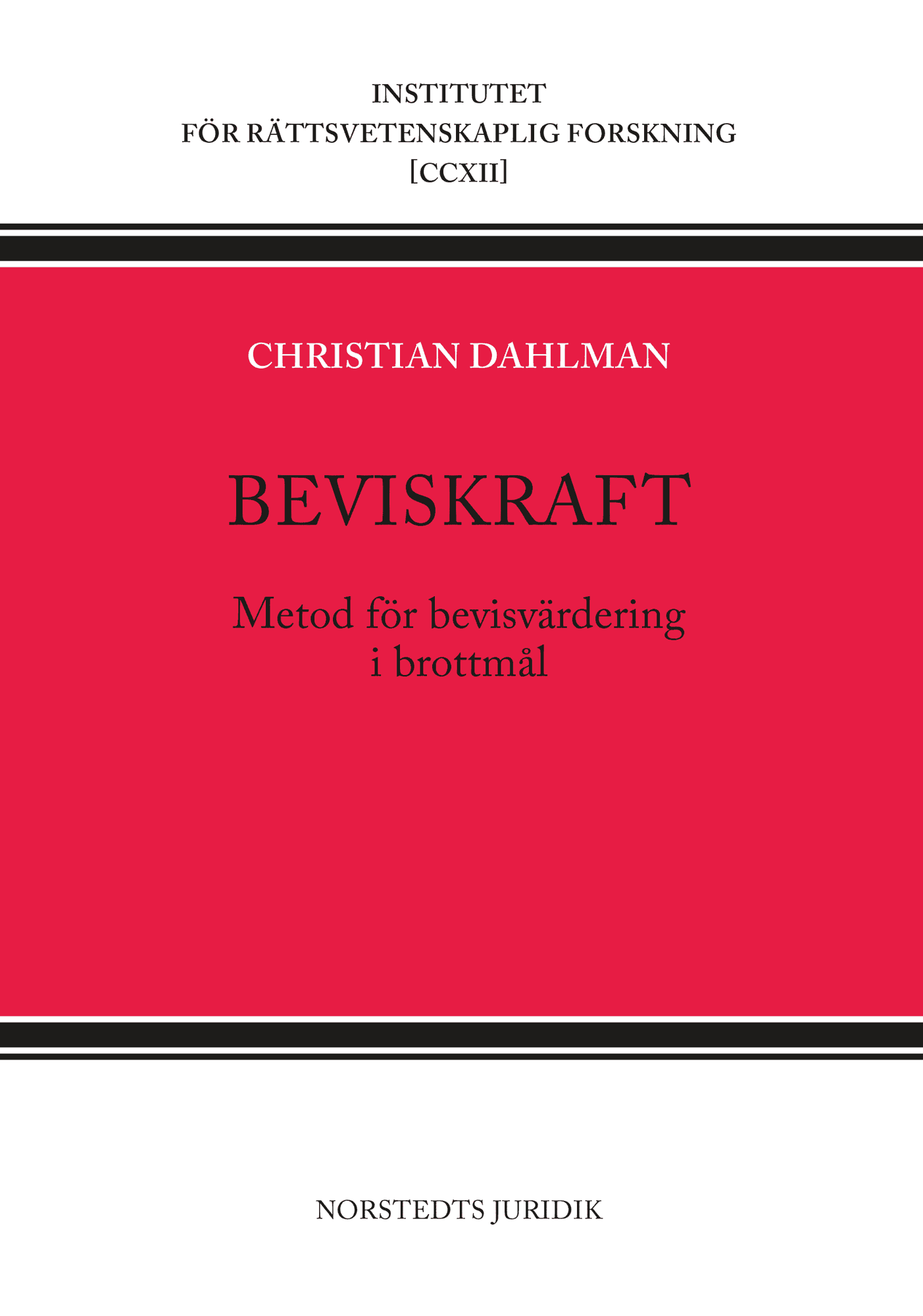 Beviskraft : metod för bevisvärdering i brottmål