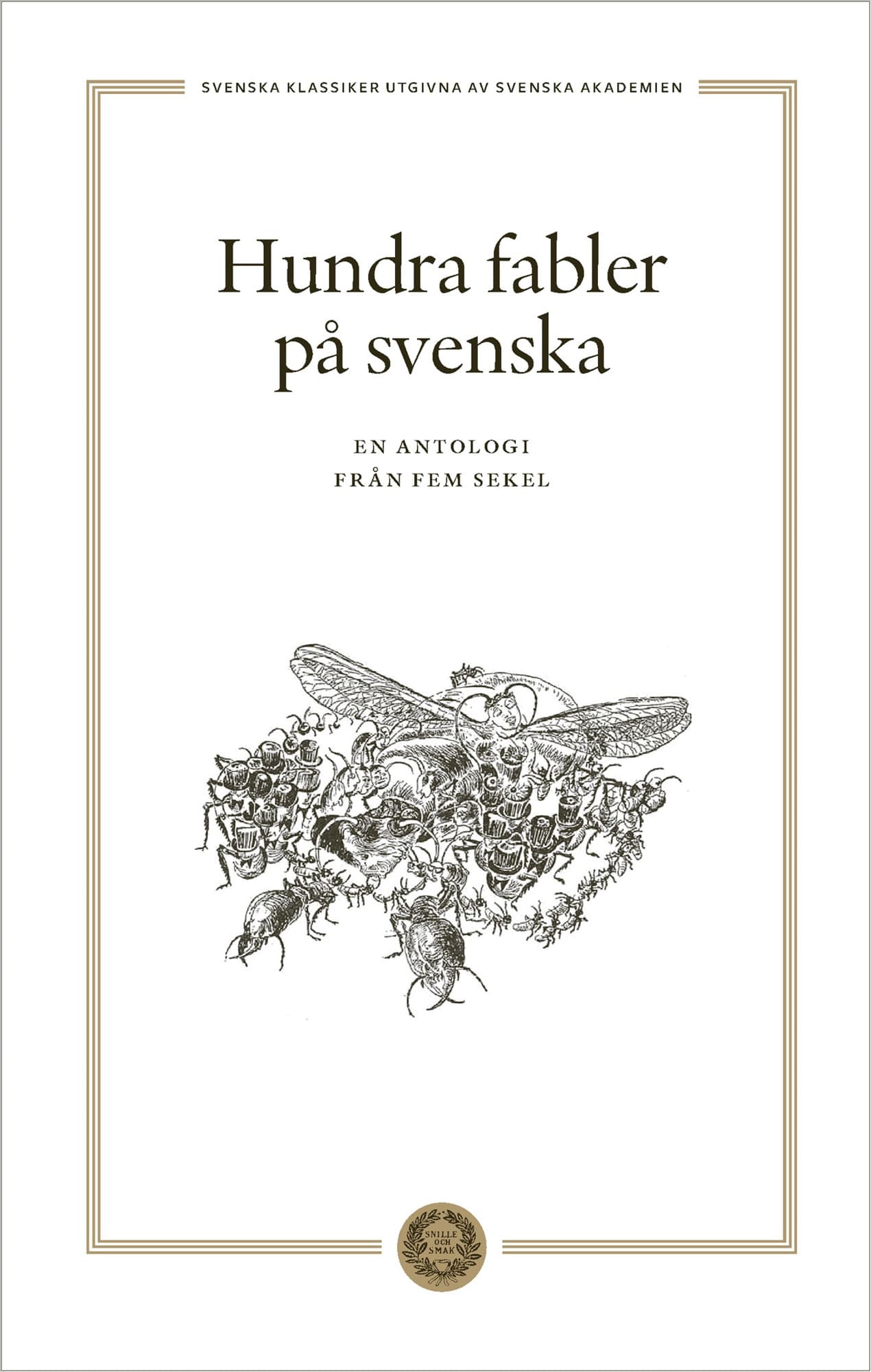 Hundra fabler på svenska : en antologi från fem sekel