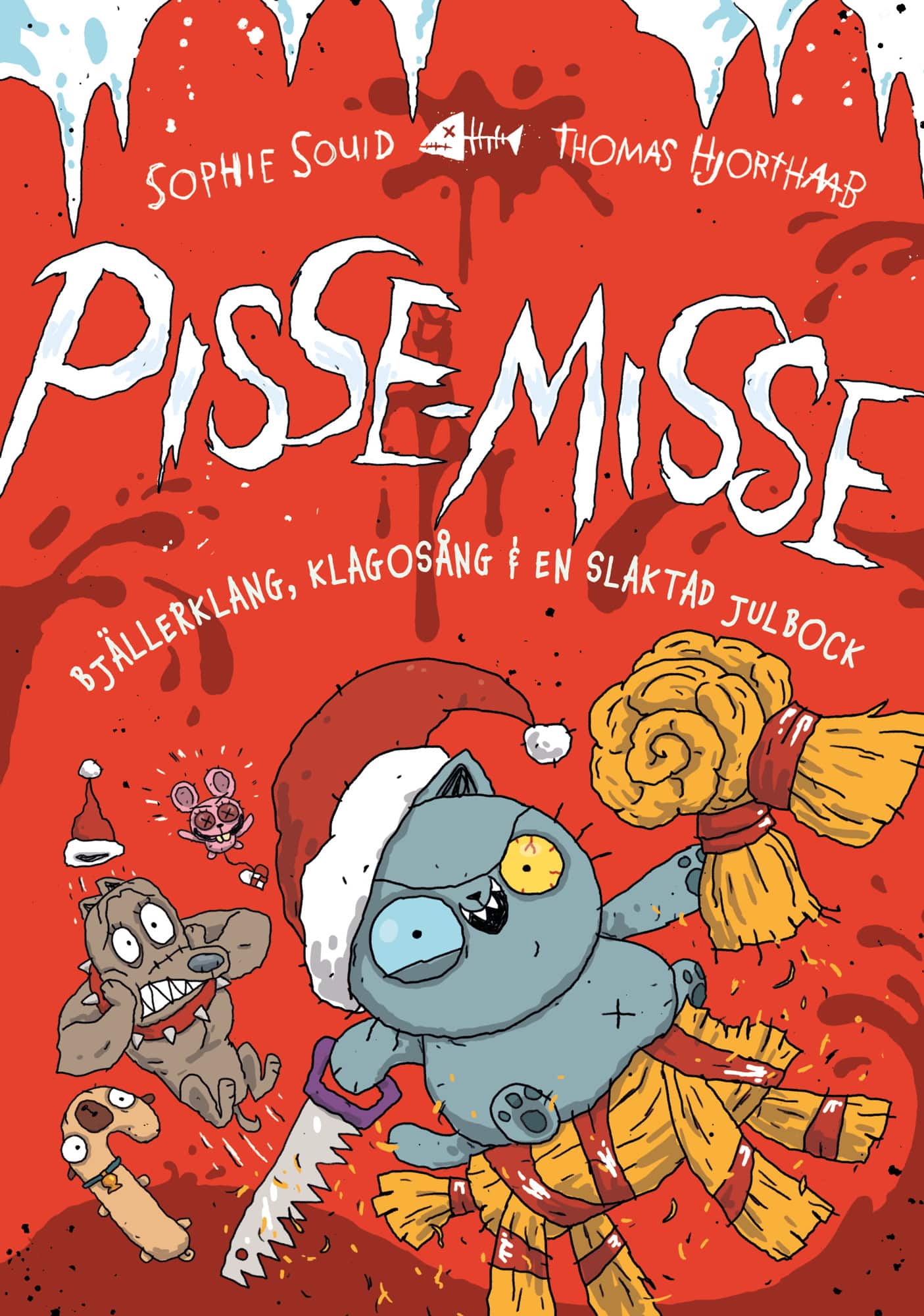 Pisse-Misse : Bjällerklang, klagosång och en slaktad julbock av Sophie Souid