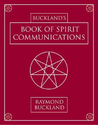 Buckland's Book of Spirit Communications