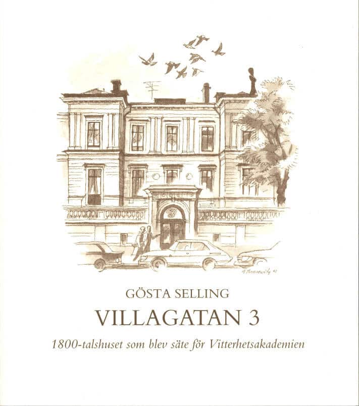 Villagatan 3 : 1800-talshuset som blev säte för Vitterhetsakademien av Gösta Selling