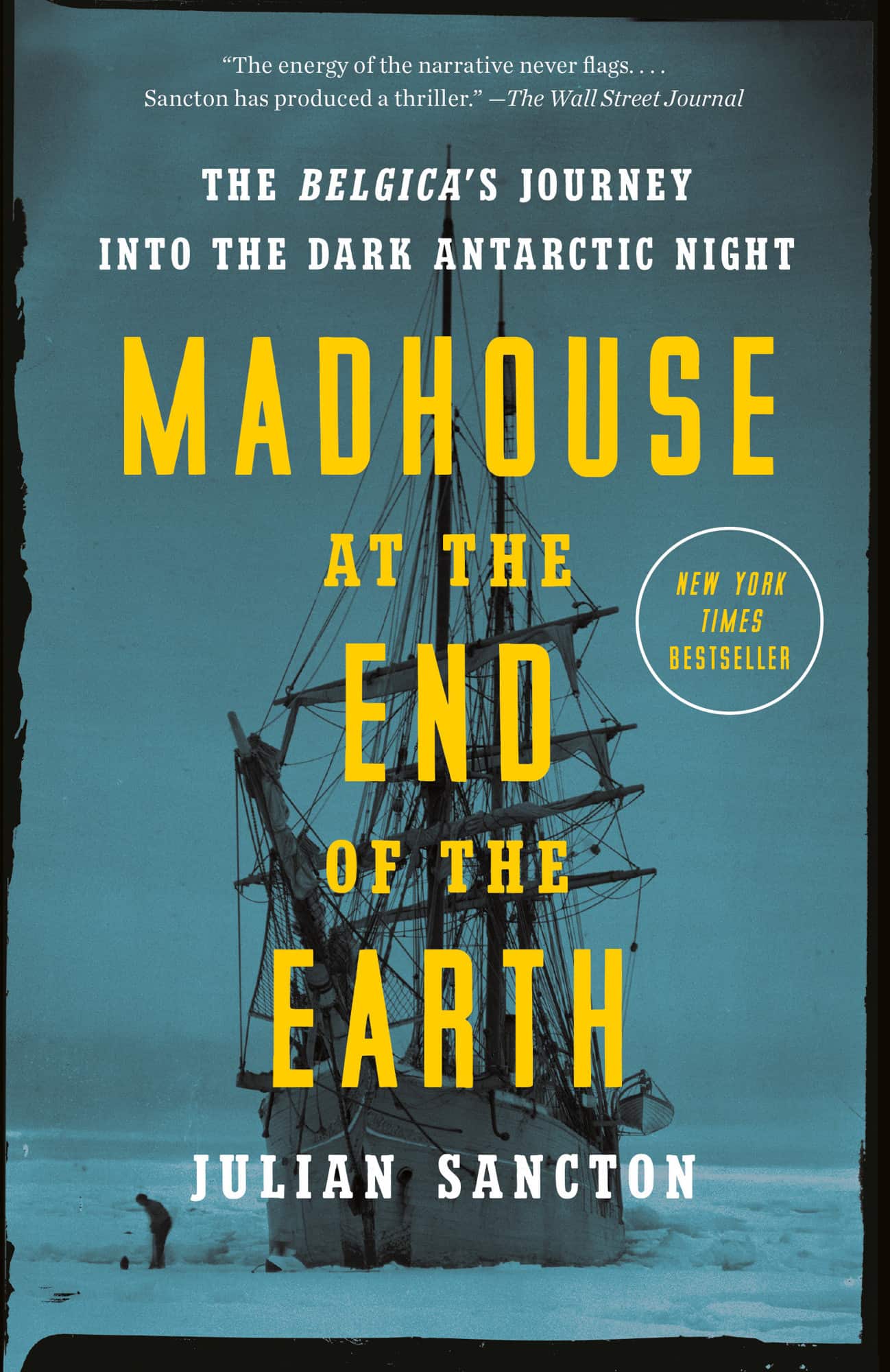 Madhouse at the End of the Earth av Julian Sancton