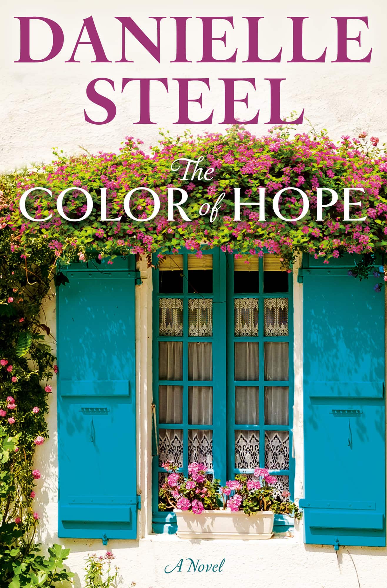 The Color of Hope: A Novel av Danielle Steel