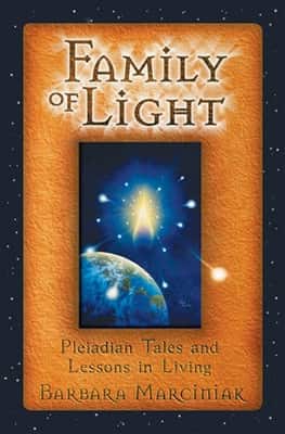 Family of light - pleiadian tales and lessons in living av Barbara Marciniak