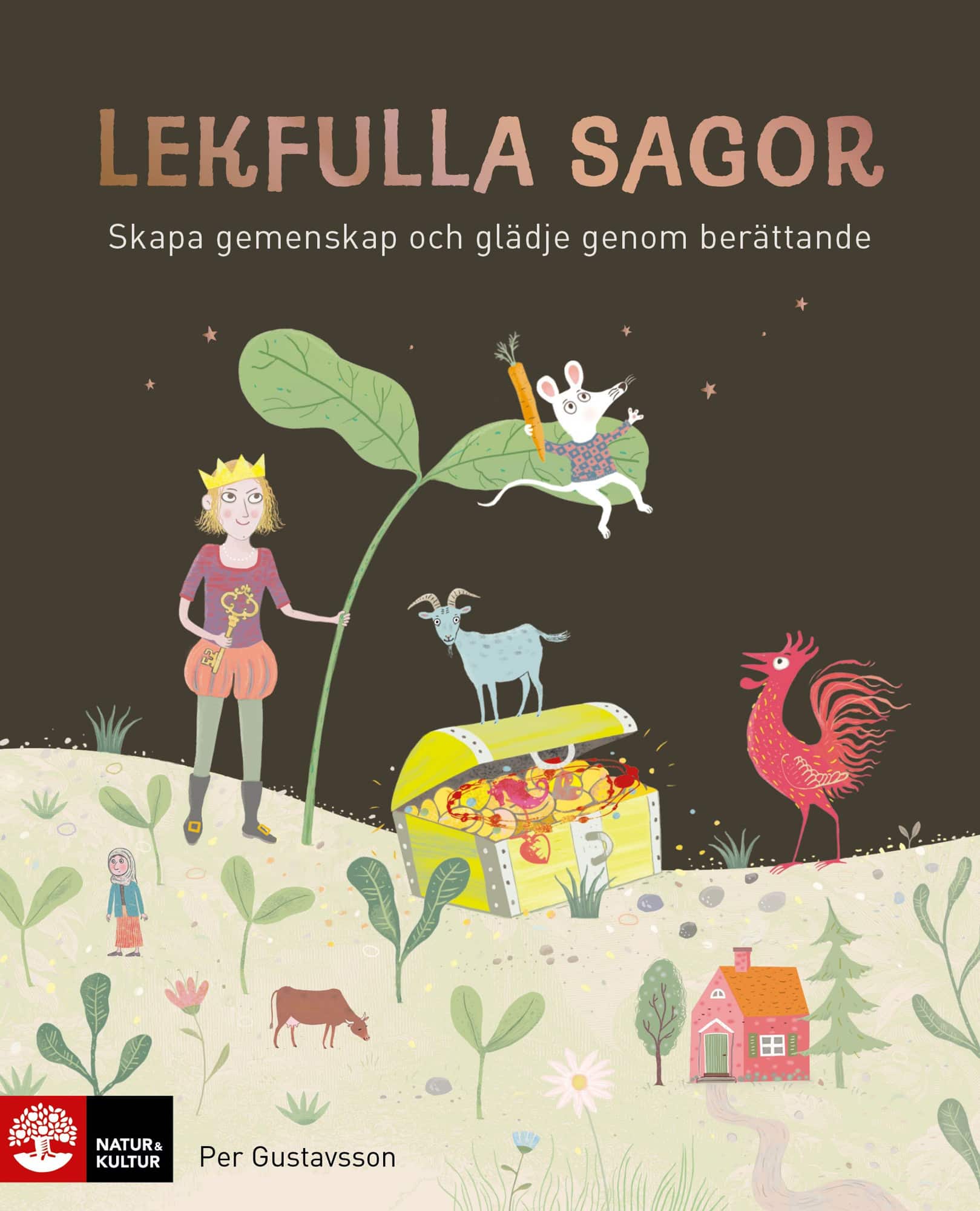 Lekfulla sagor : Skapa gemenskap och glädje genom berättande av Per Gustavsson