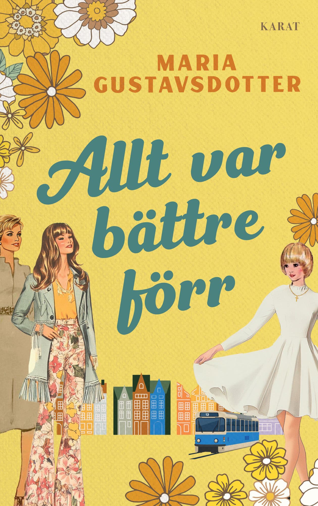 Allt var bättre förr