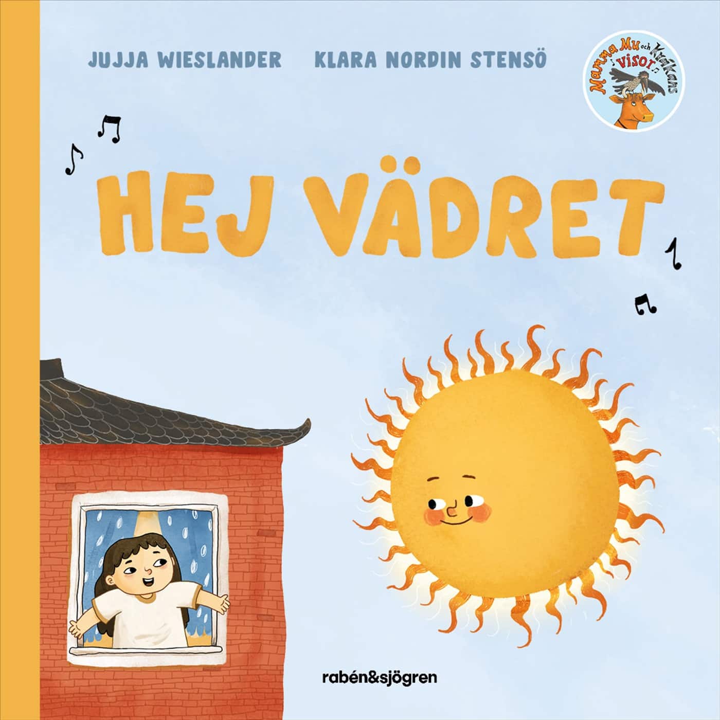 Mamma Mu och Kråkans visor. Hej vädret av Jujja Wieslander