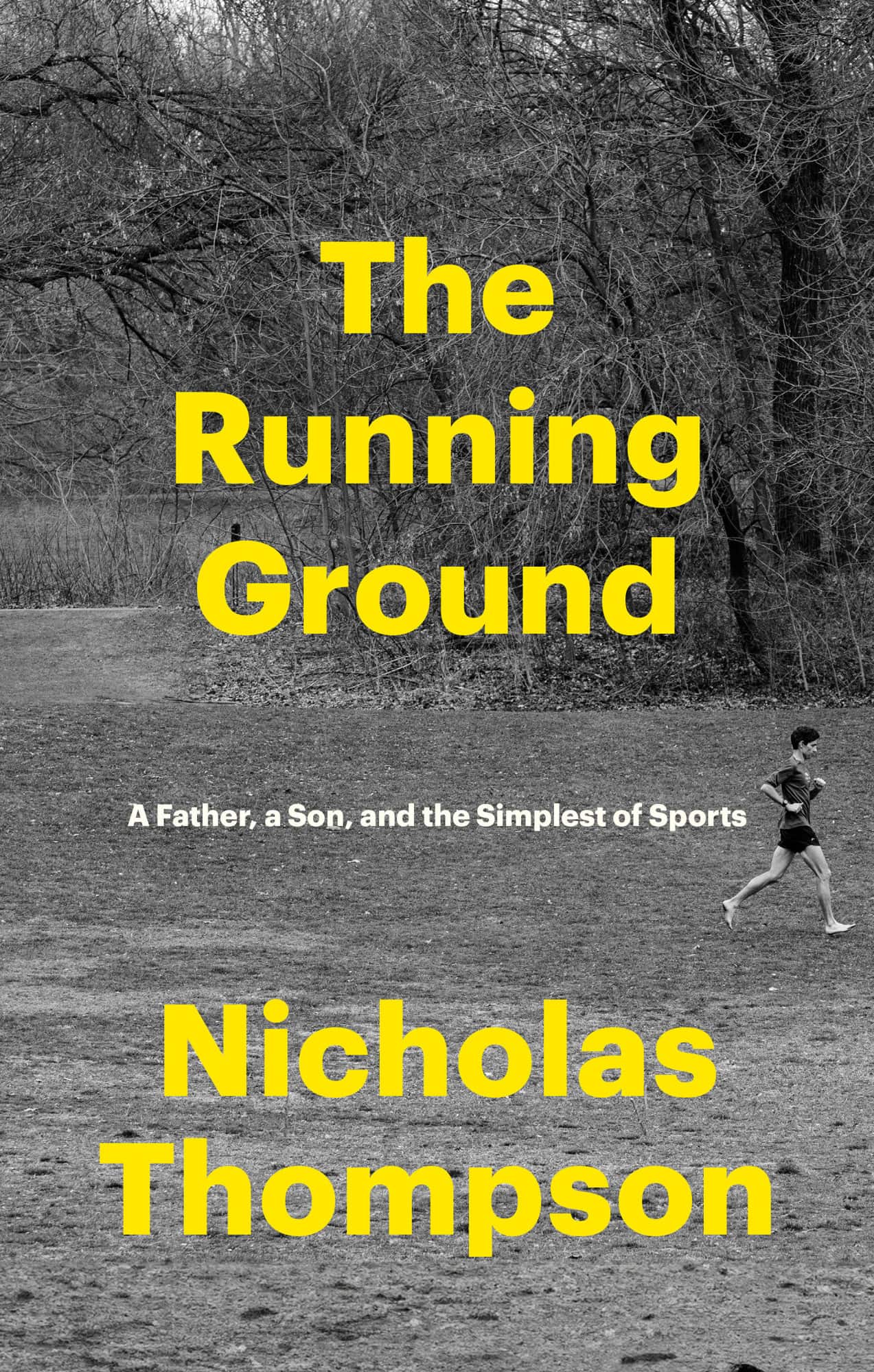 The Running Ground: A Father, a Son, and the Simplest of Sports av Nicholas Thompson