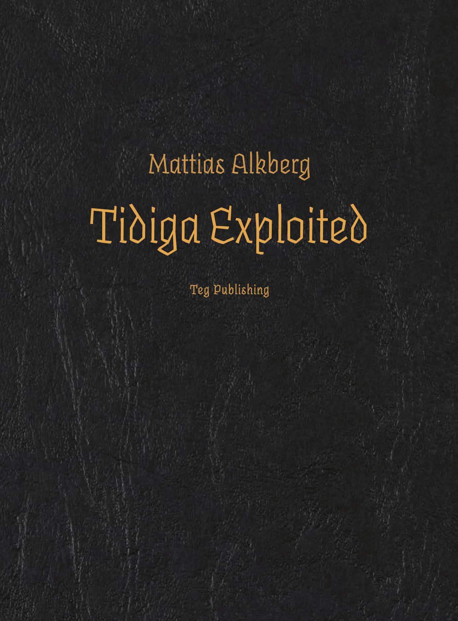 Tidiga exploited av Mattias Alkberg