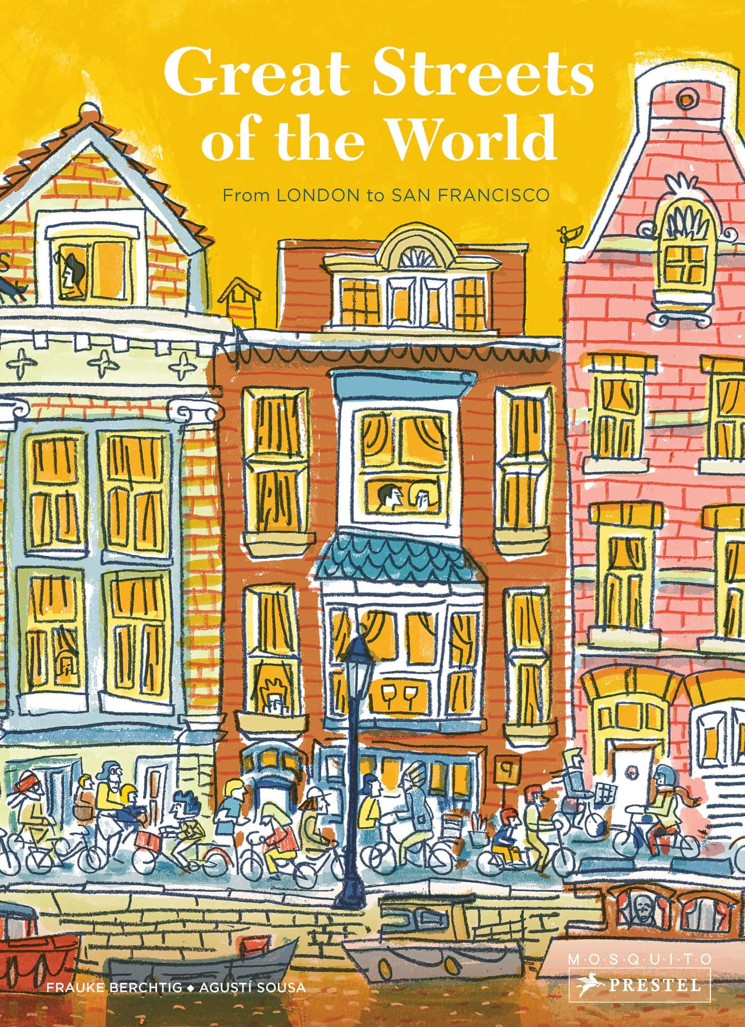 Great Streets of the World: From London to San Francisco av Frauke Berchtig