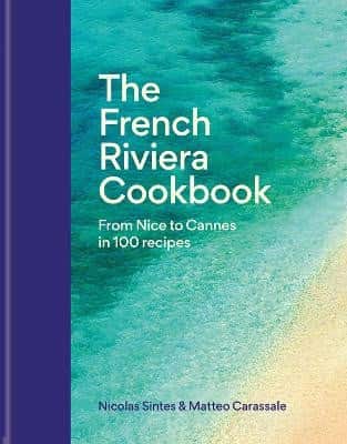The French Riviera Cookbook av Nicolas Sintes
