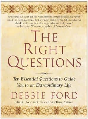 Right questions - ten essential questions to guide you to an extraordinary av Debbie Ford