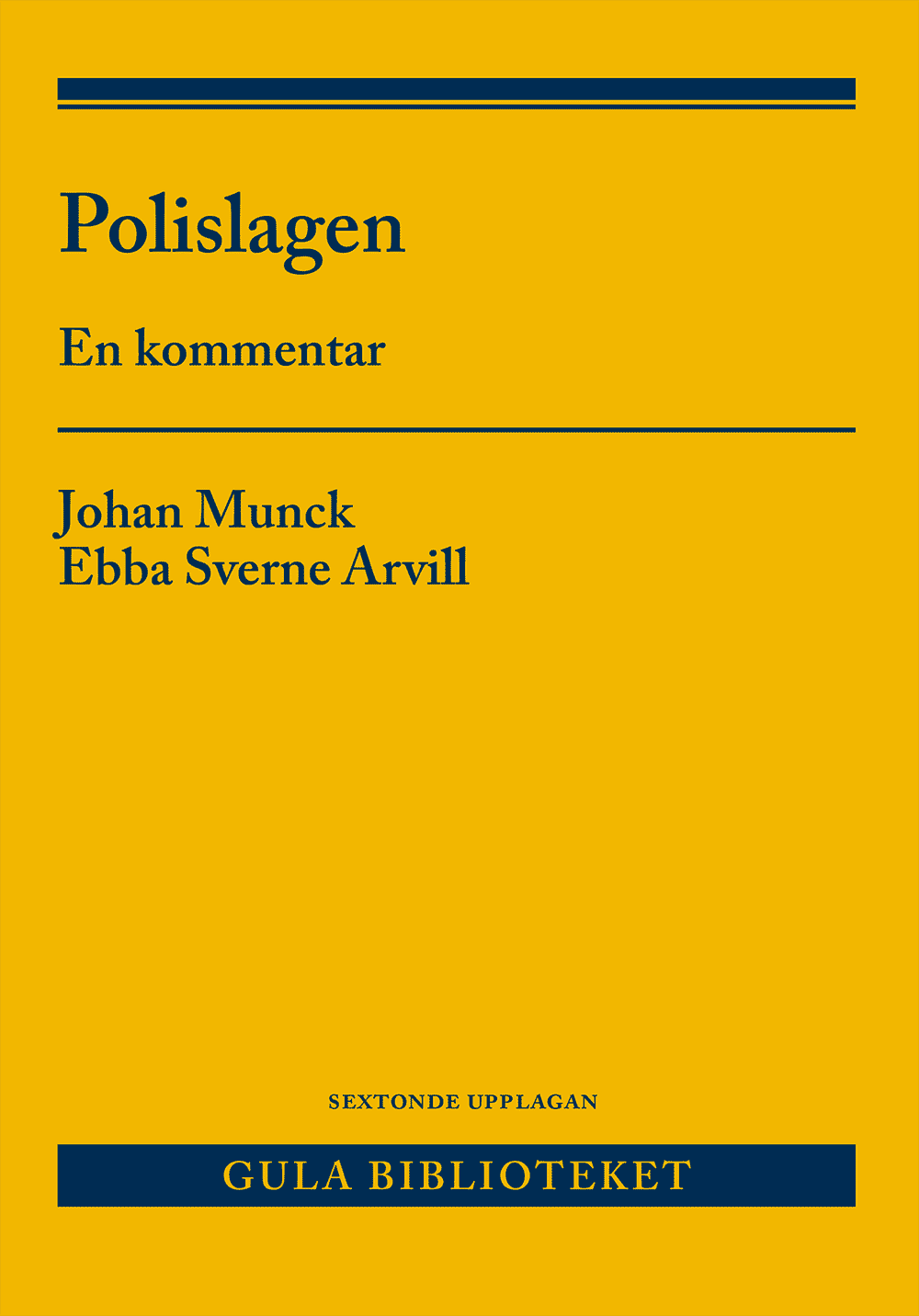 Polislagen : en kommentar av Johan Munck
