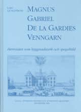 Magnus Gabriel De la Gardies Venngarn : herresätet som byggnadsverk och spegelbild av Lars Ljungström