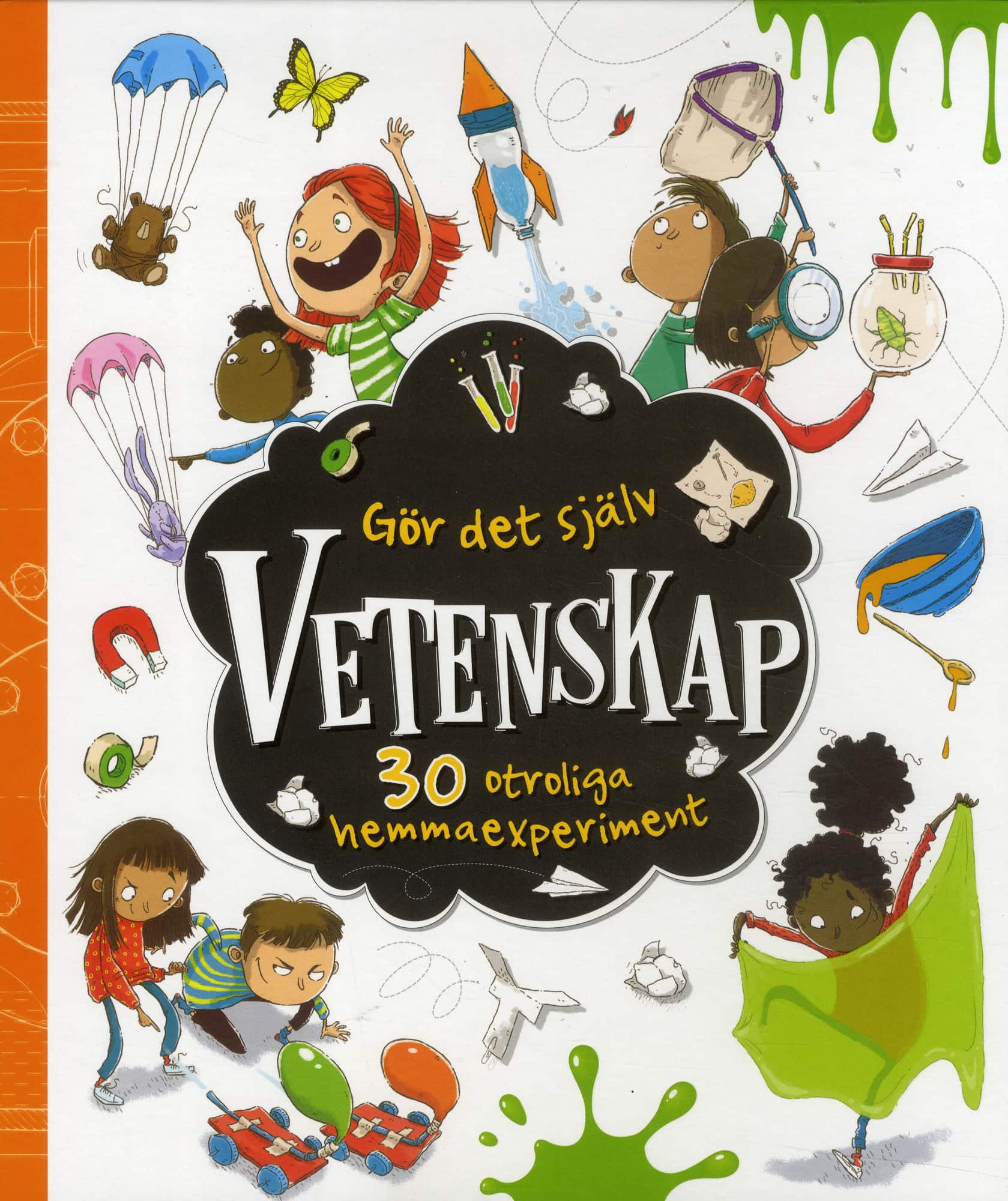 Gör det själv : vetenskap - 30 otroliga hemmaexperiment av red