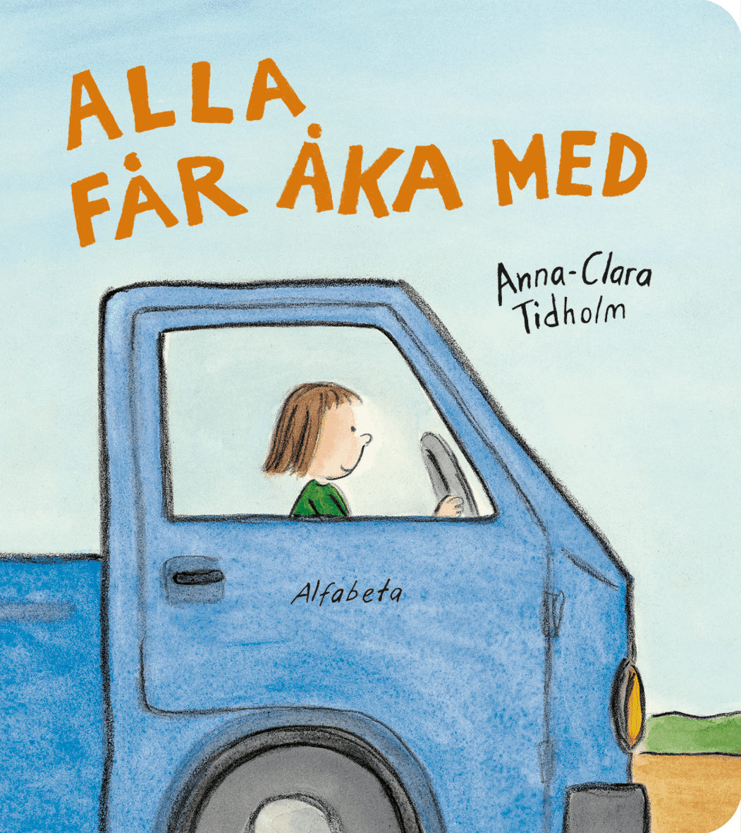Alla får åka med av Anna-Clara Tidholm