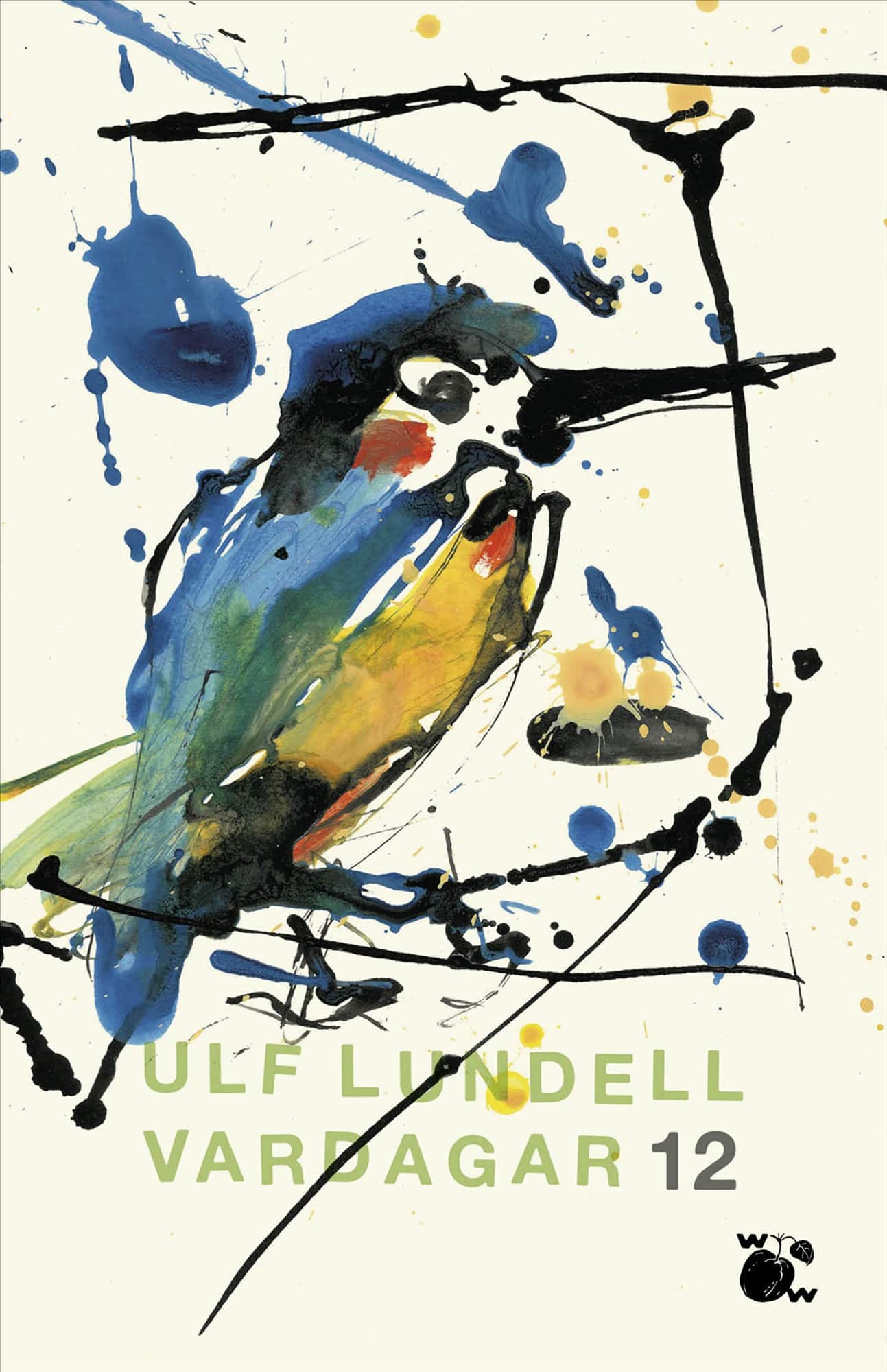 Vardagar 12 av Ulf Lundell