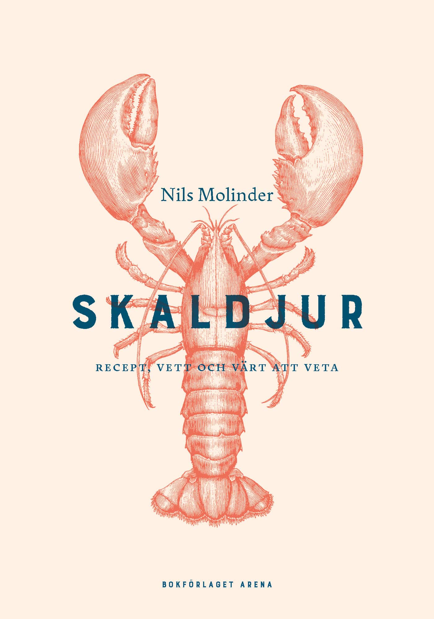 Skaldjur : recept, vett och värt att veta av Nils Molinder