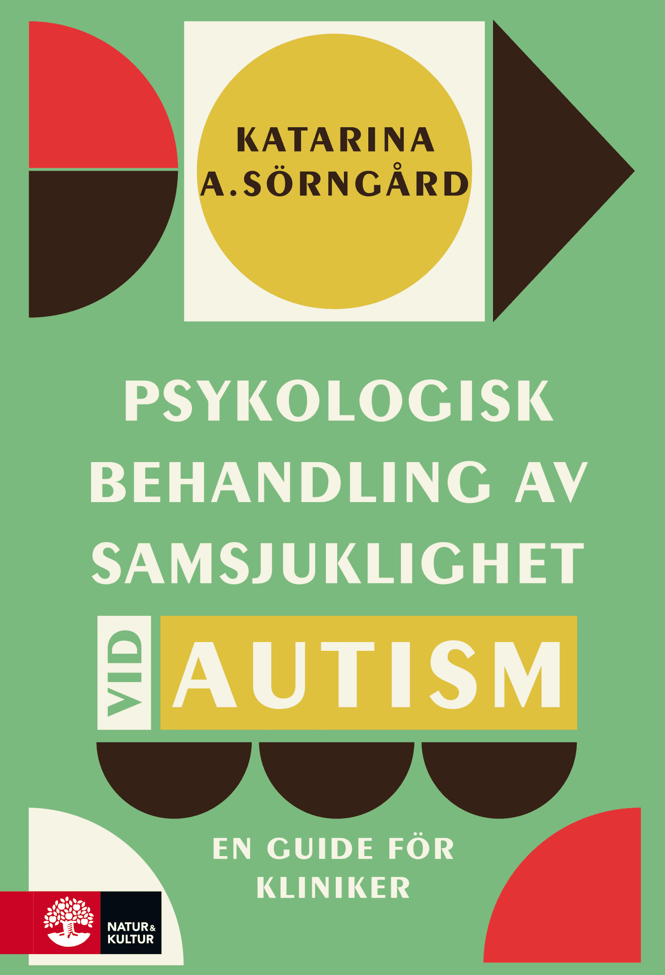 Psykologisk behandling av samsjuklighet vid autism : en guide för kliniker