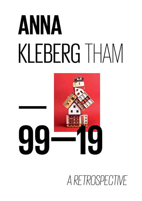 Anna Kleberg Tham : 99-19 a retrospective av Anna Kleberg Tham