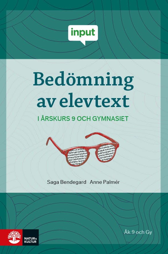 Bedömning av elevtext - i årskurs 9 och gymnasiet