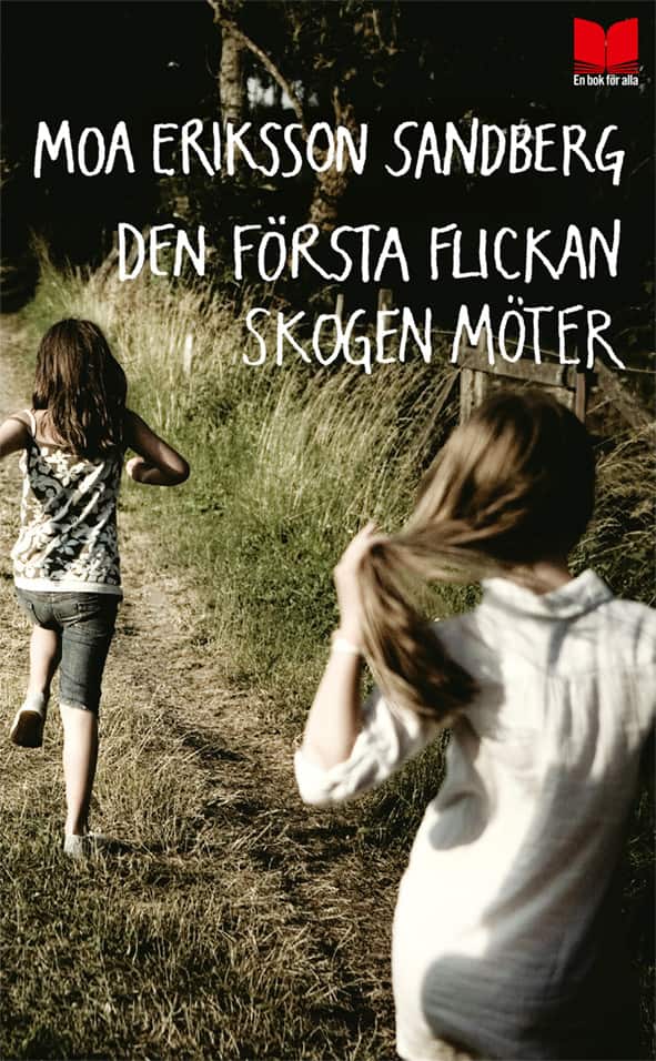 Den första flickan skogen möter av Moa Eriksson Sandberg