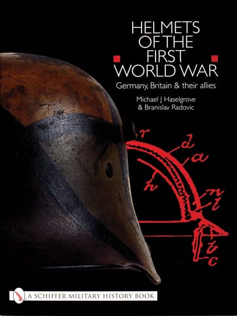 Helmets of the first world war - germany, britain & their allies av Branislav Radovic