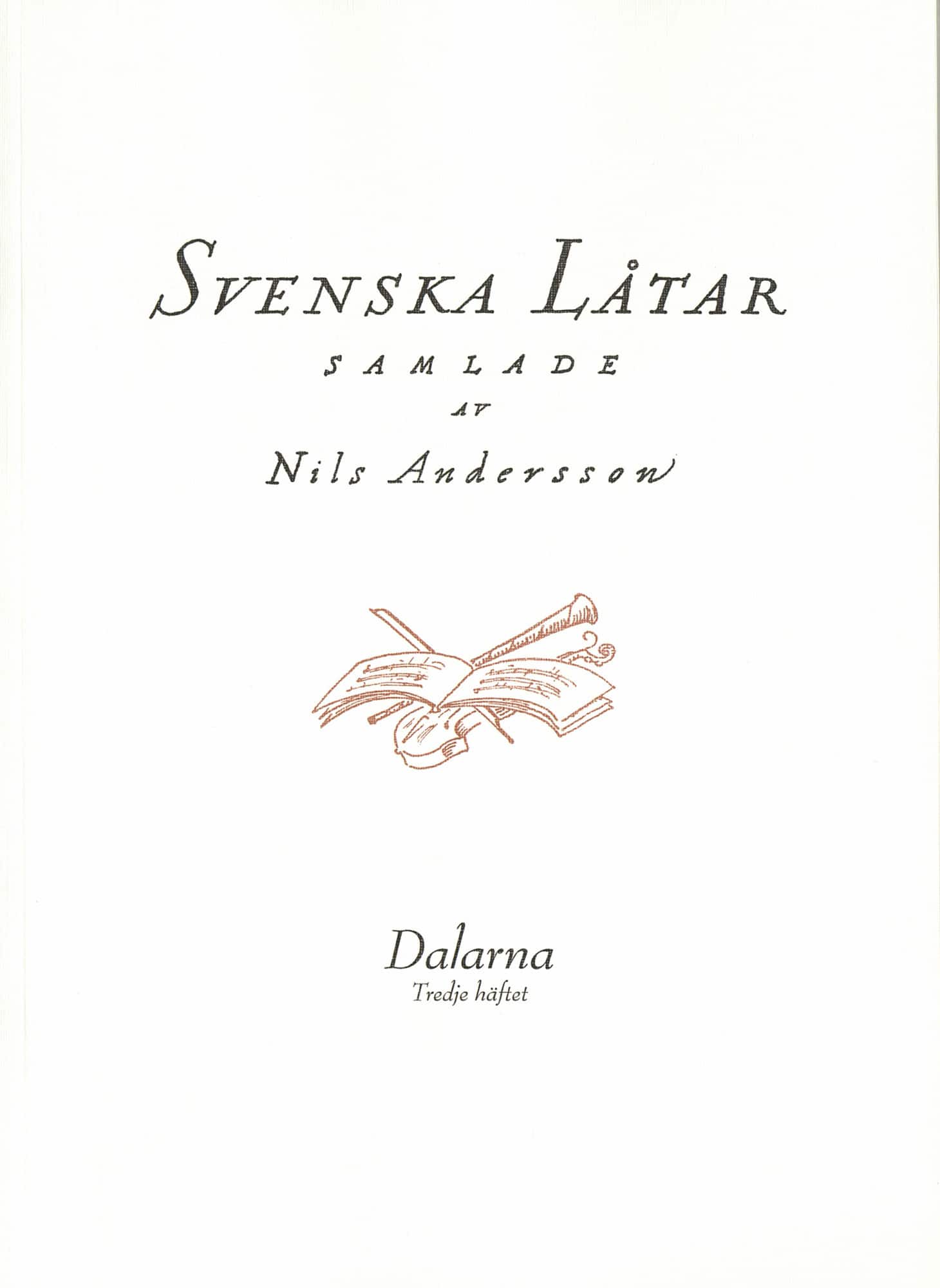 Svenska låtar Dalarna, Tredje häftet av Nils Andersson