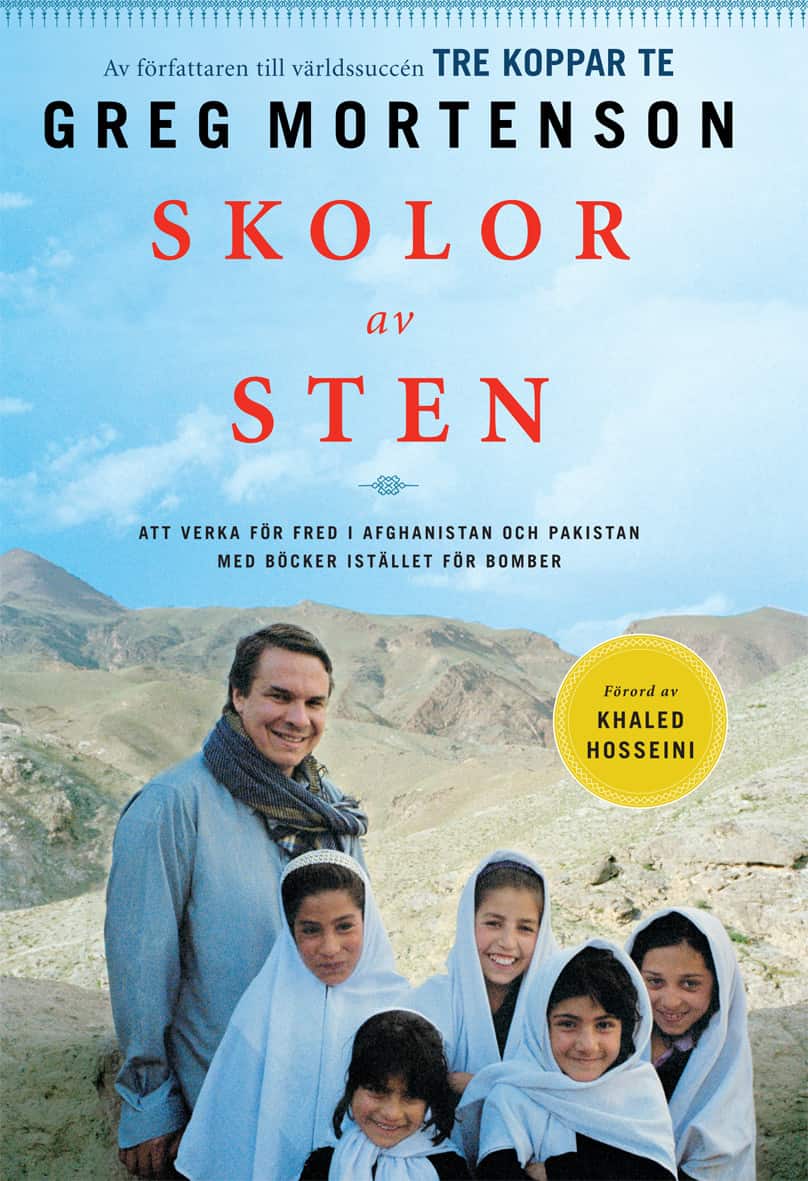 Skolor av sten : att verka för fred i Afghanistan och Pakistan med böcker i stället för bomber av Greg Mortenson