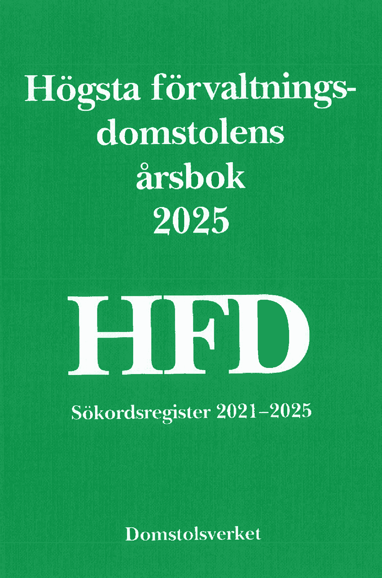 Högsta förvaltningsdomstolens årsbok 2025