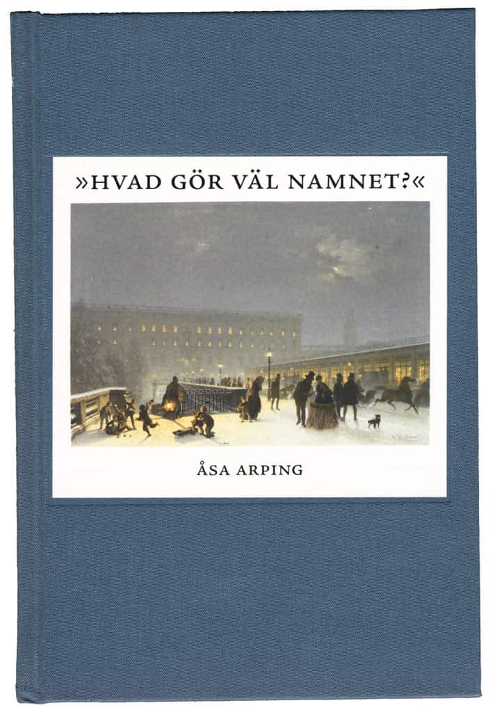 Hvad gör väl namnet? : anonymitet och varumärkesbyggande i svensk litteraturkritik 1820-1850 av Åsa Arping