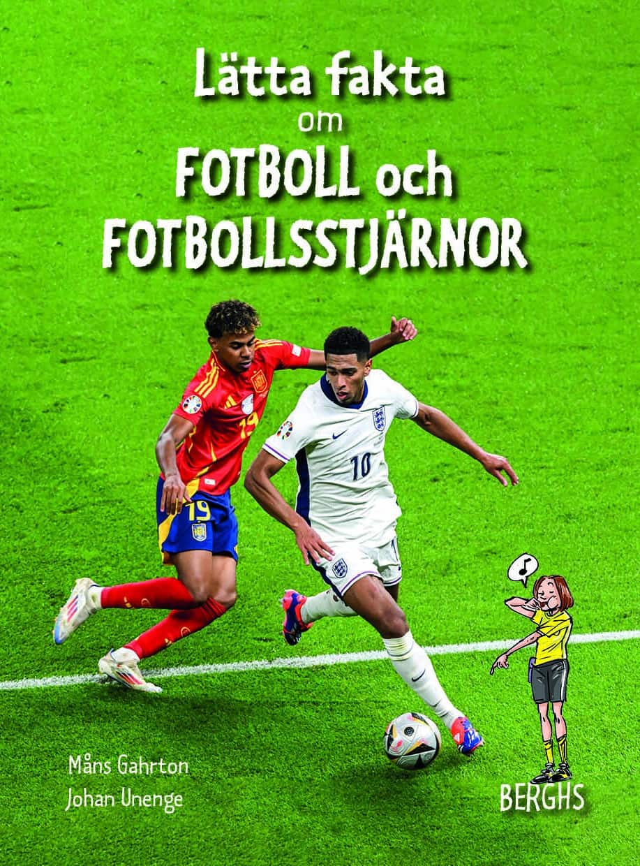 Lätta fakta om fotboll och fotbollsstjärnor av Måns Gahrton