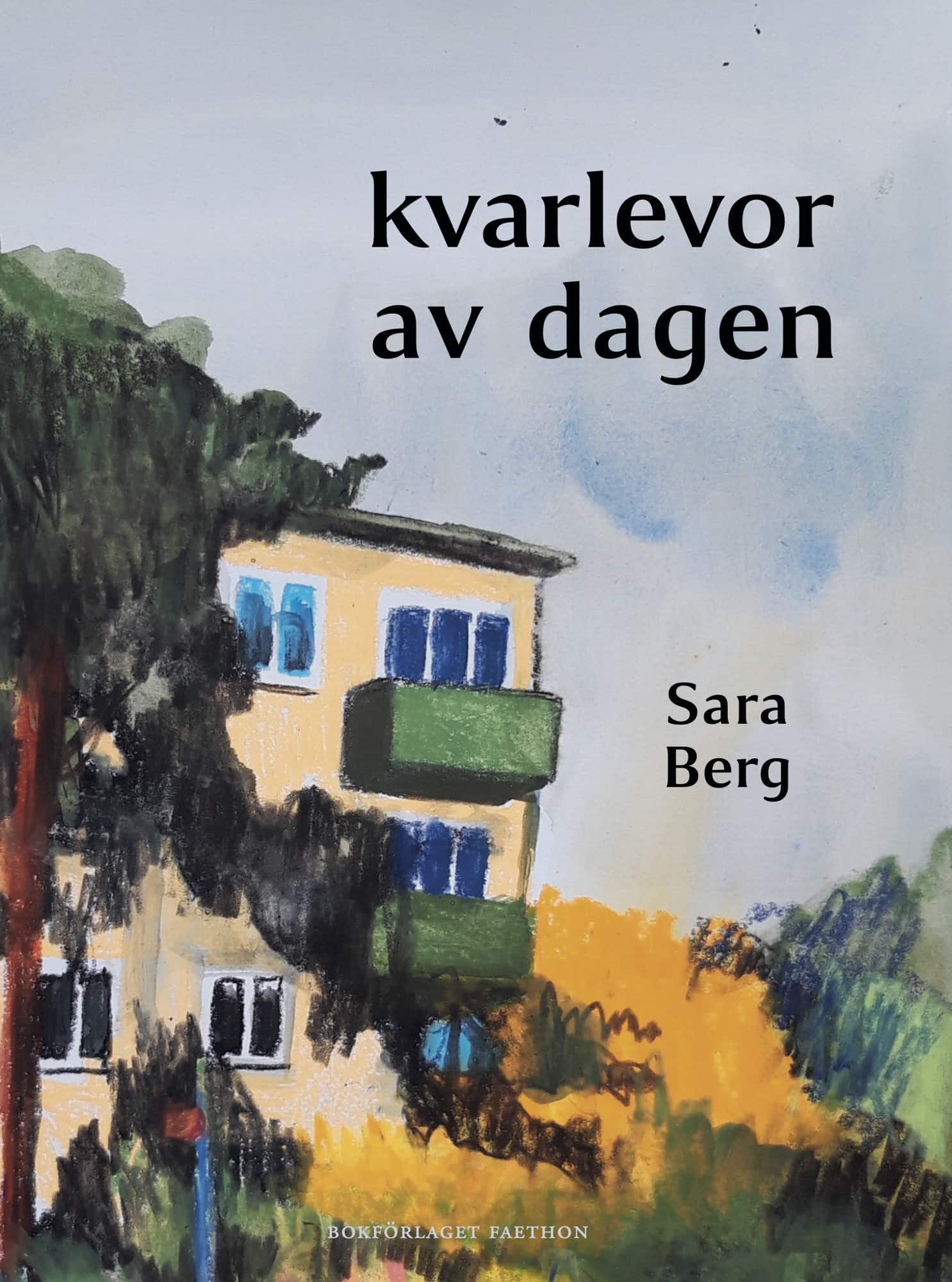 Kvarlevor av dagen av Sara Berg