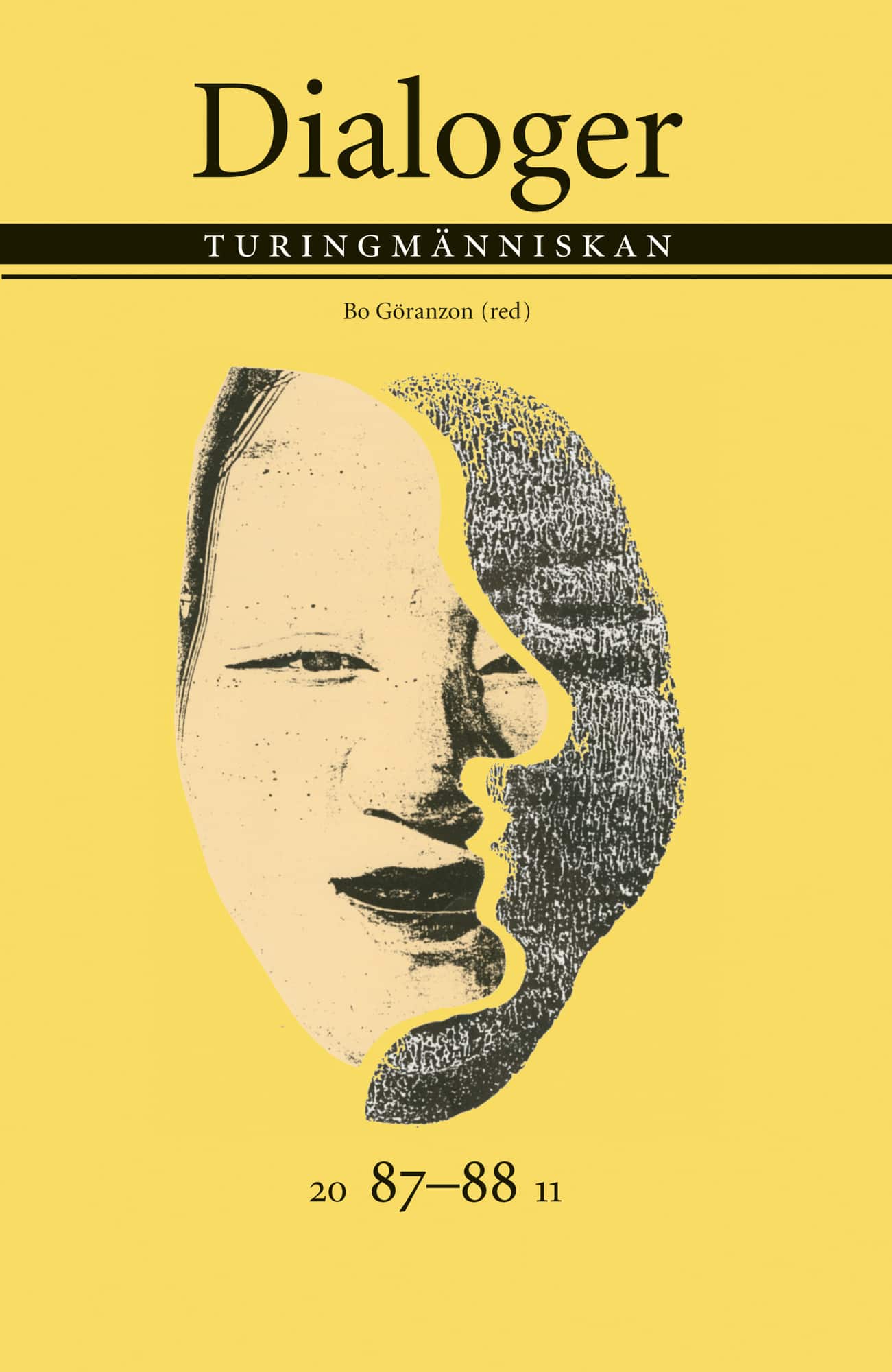 Turingmänniskan: Dialoger 87-88, 2011 av Helena Granström