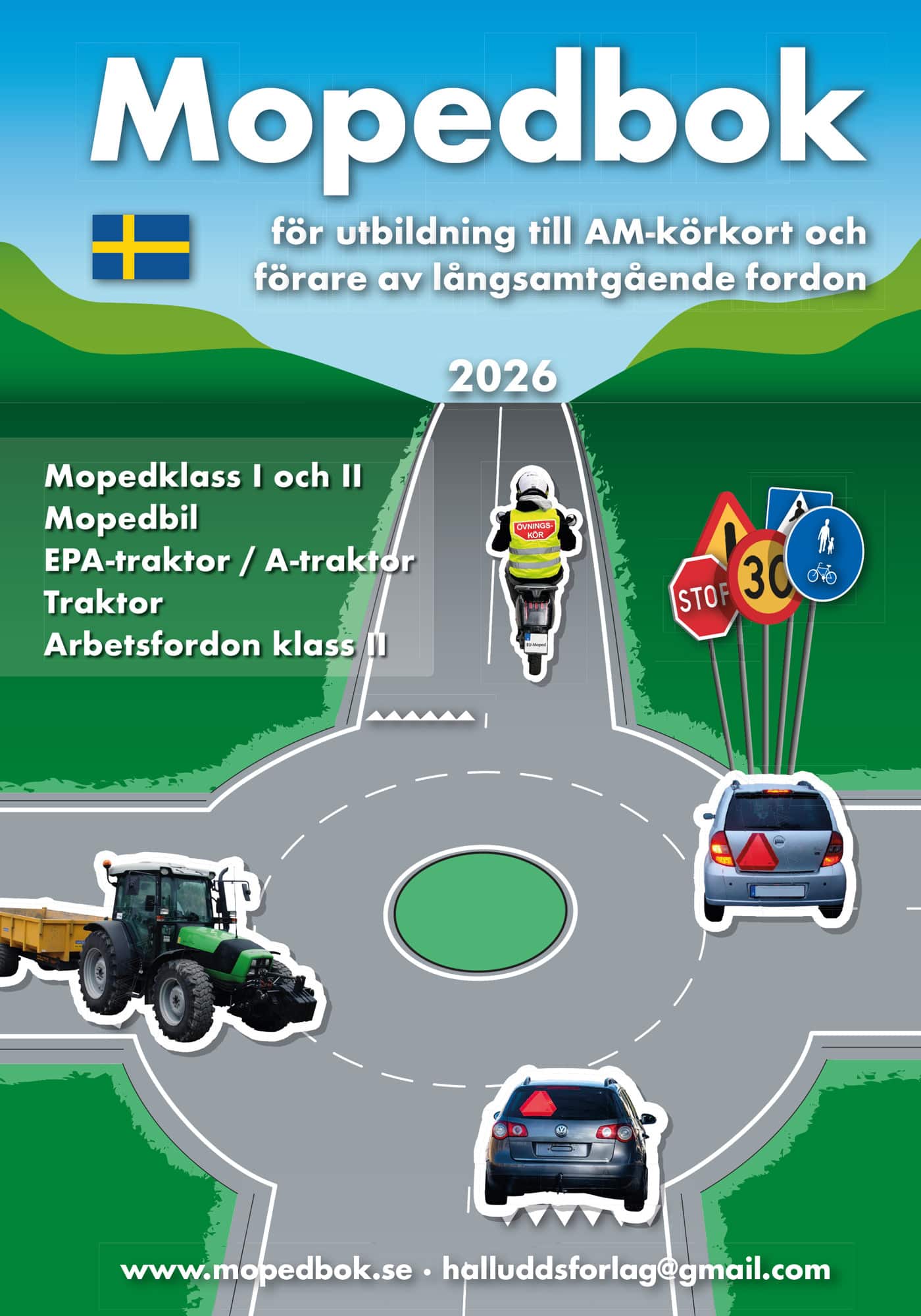 Mopedbok för utbildning till AM-körkort och förare av långsamt gående fordon 2026 av Stig Hälludd