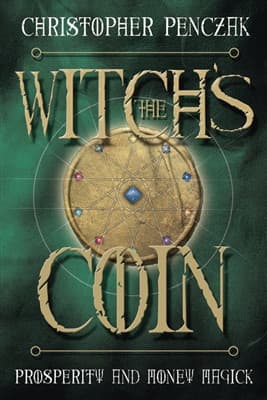 The Witch's Coin: Prosperity and Money Magick