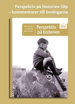 Perspektiv på historien 50p, kommentarer till övningarna av Kerstin Martinsdotter
