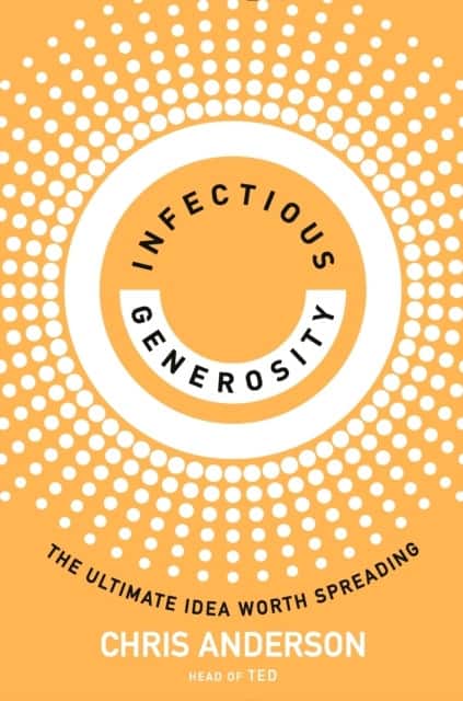 Infectious Generosity av Chris Anderson