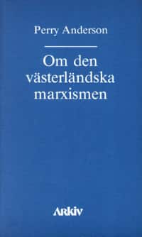 Om den västerländska marxismen av Perry Anderson
