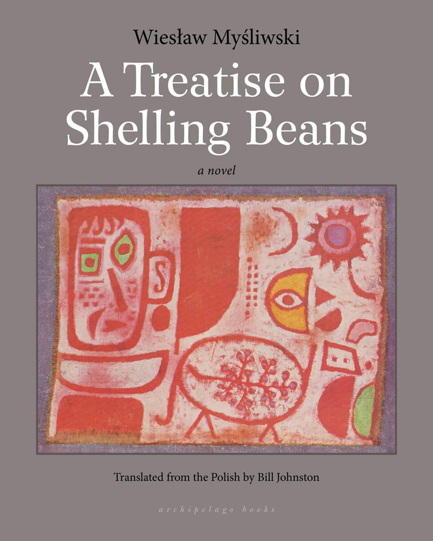 A Treatise on Shelling Beans av Wieslaw Mysliwski