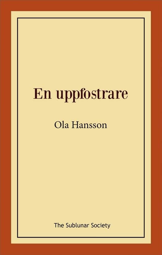 En uppfostrare av Ola Hansson