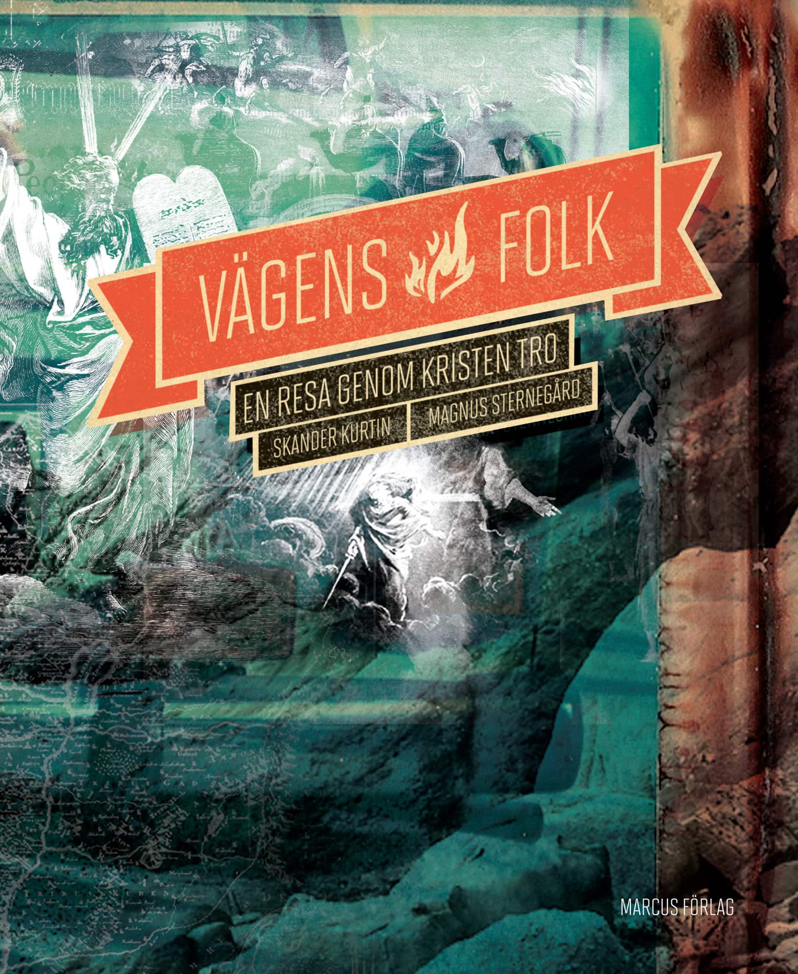 Vägens folk : en resa genom kristen tro av Magnus Sternegård