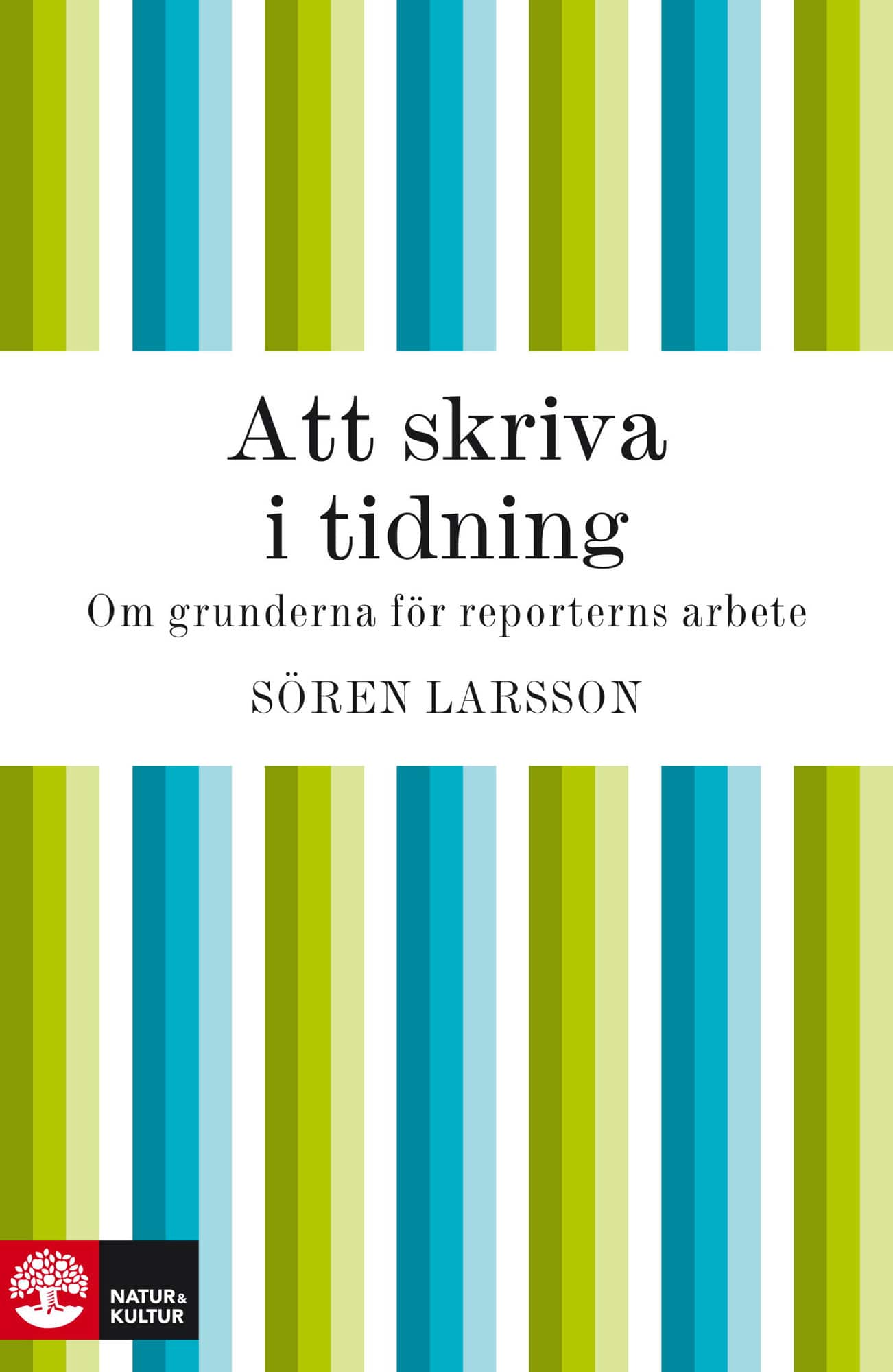 Att skriva i tidning av Sören Larsson
