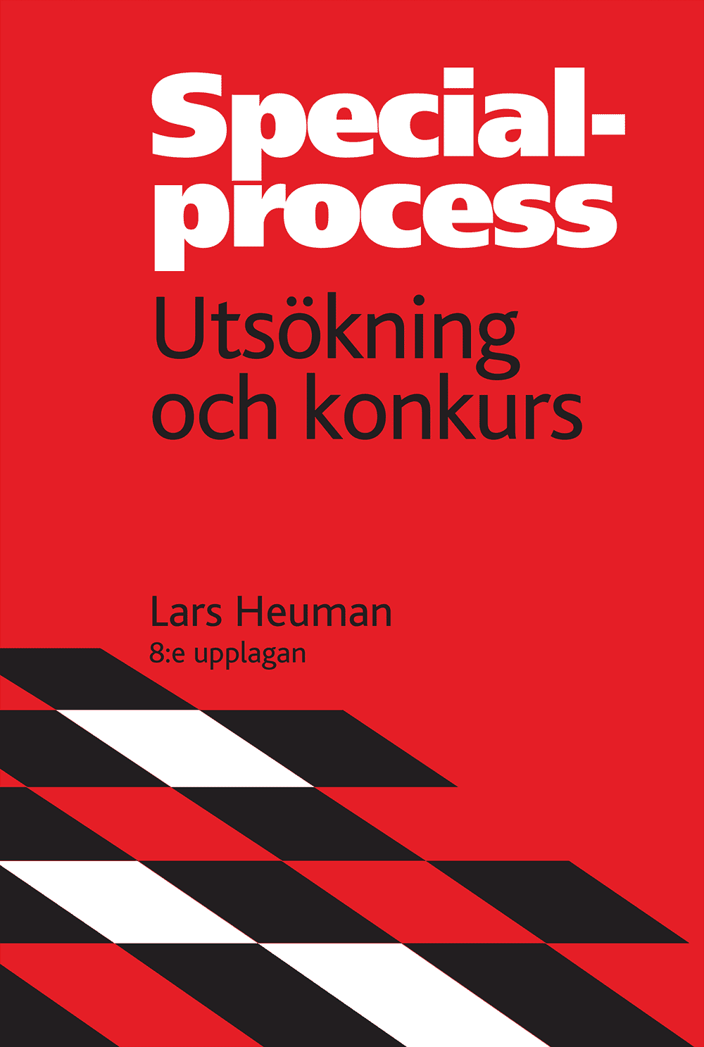 Specialprocess : utsökning och konkurs av Lars Heuman