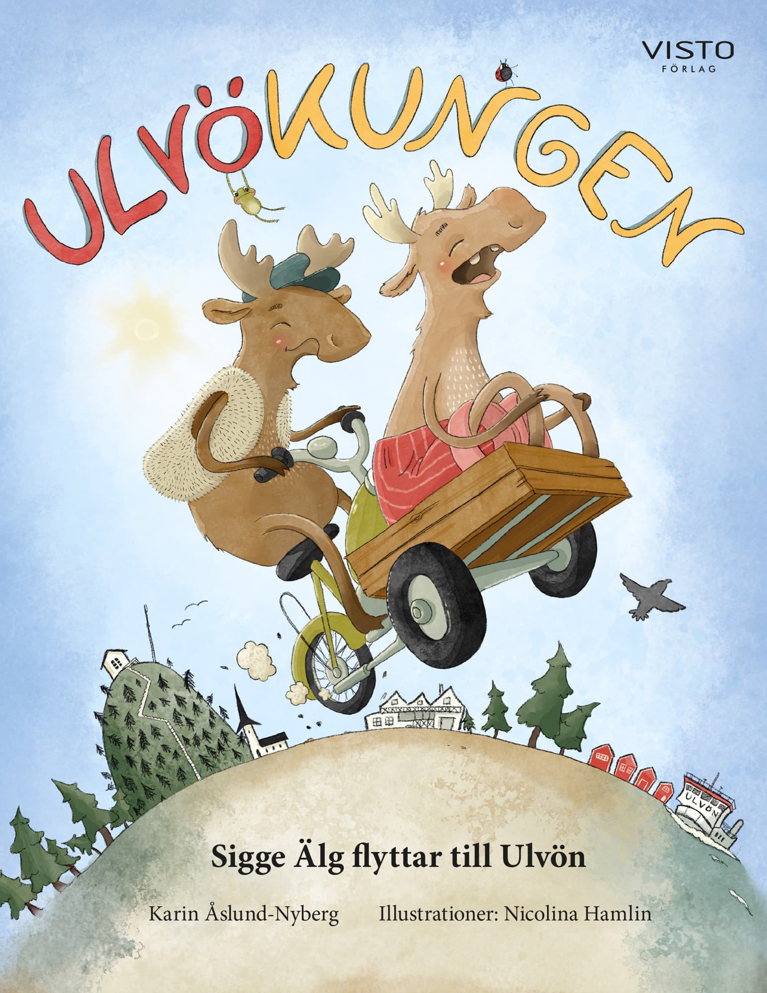 Ulvökungen : Sigge Älg flyttar till Ulvön